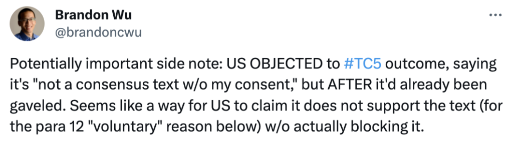 @brandoncwu on X: "Potentially important side note: US OBJECTED to #TC5 outcome, saying it's "not a consensus text w/o my consent," but AFTER it'd already been gaveled."